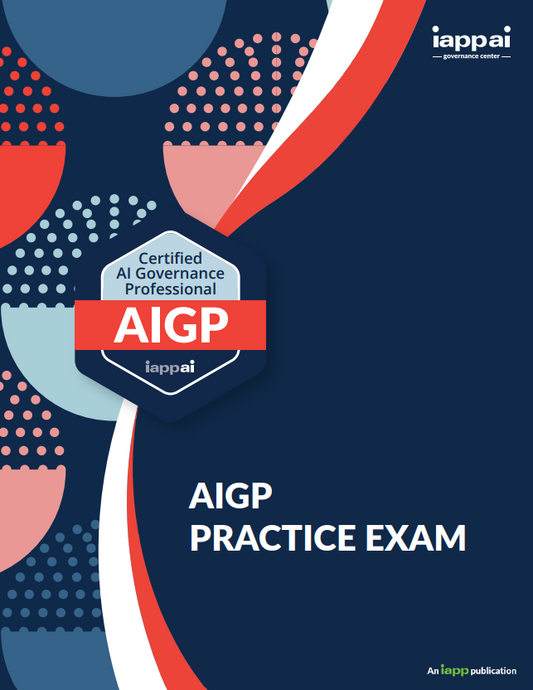 iapp AIGP Practice Exam v1.0