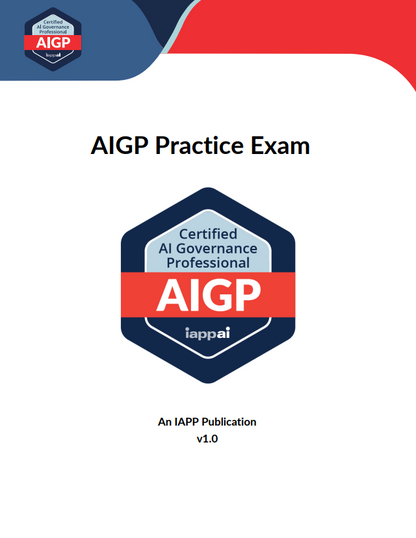 iapp AIGP Practice Exam v1.0